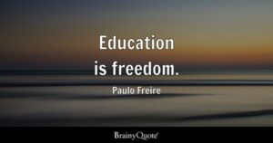 Education is  freedom